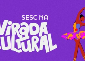 Virada Cultural: Sesc tem programação com shows, teatro e dança